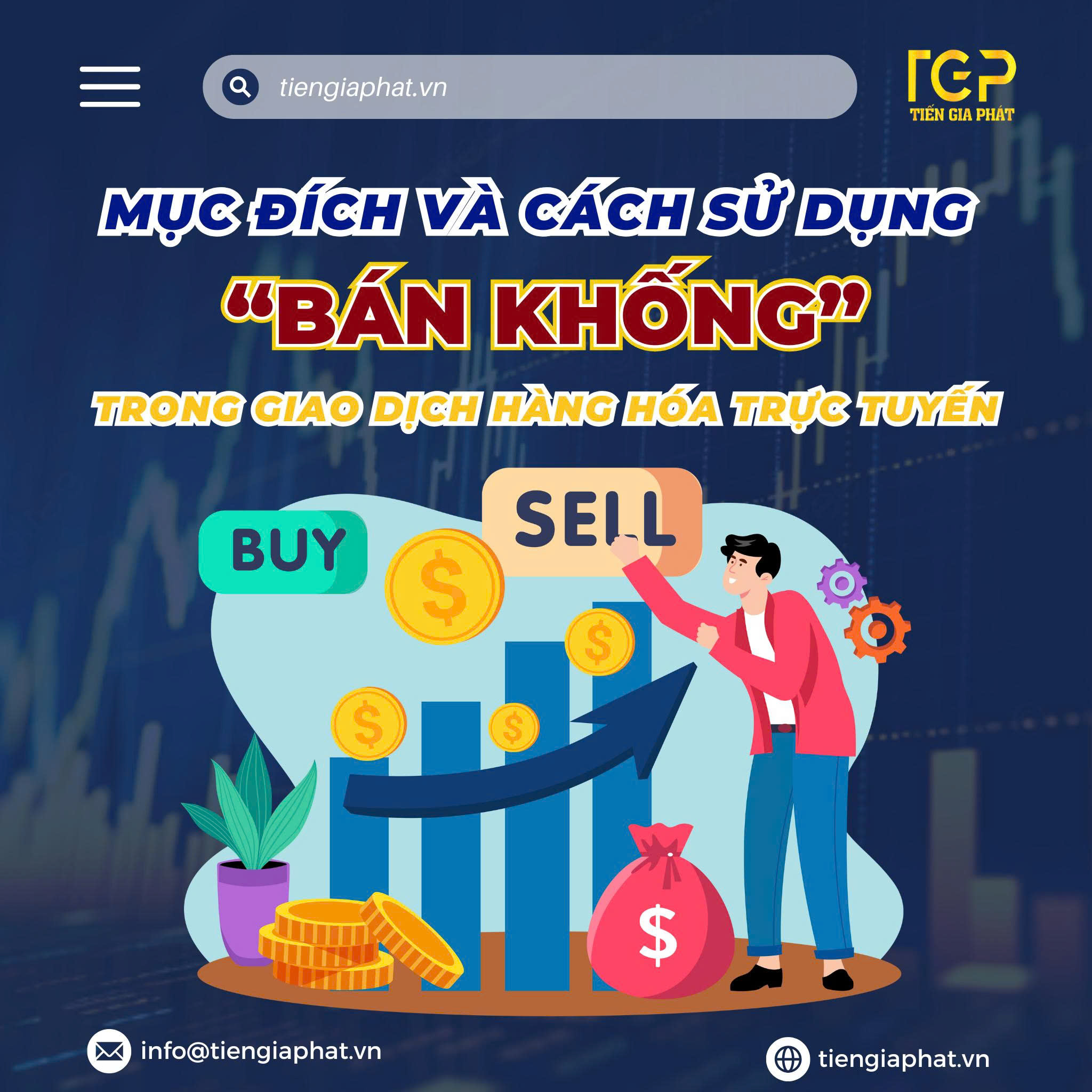 MỤC ĐÍCH VÀ CÁCH SỬ DỤNG BÁN KHỐNG TRONG GIAO DỊCH HÀNG HOÁ